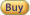 Buy